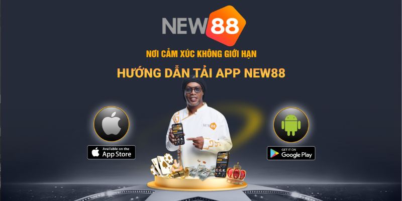 Hướng dẫn người chơi tải app New88 đơn giản, miễn phí