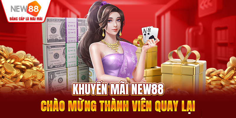 NEW88 thường xuyên tổ chức những ưu đãi đặc biệt tri ân khách hàng